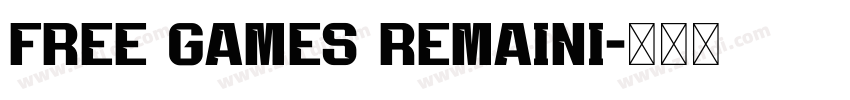 FREE GAMES REMAINI字体转换